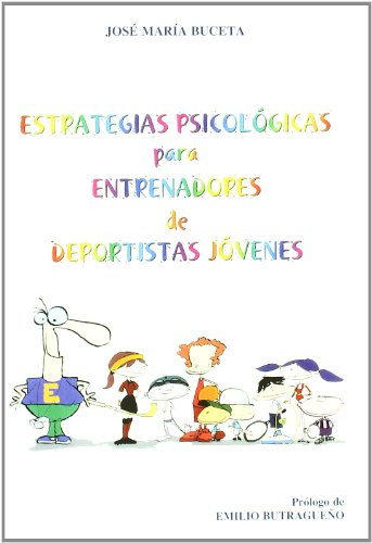 Estrategias Psicológicas Para Entrenadores De Deportistas Jóvenes