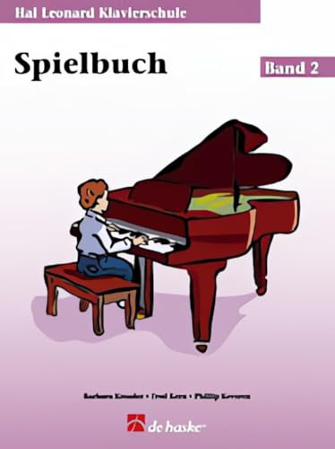 Hal Leonard Klavierschule - Spielbuch - Band 2 | Einfaches Klavier Songbook für Anfänger und Kinder | Klavier lernen mit Liederbuch mit CD | Notenbuch für den Unterricht, Piano Musiklehrbuch