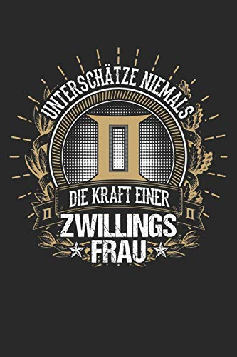 Zwillinge Frauen stark gold: Notizbuch / Notizheft für Sternzeichen Horoskop-Fan Tierkreis-Zeichen Astrologie A5 (6x9in) liniert mit Linien