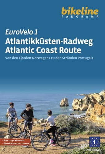 Eurovelo 1 - Atlantikküsten-Radweg Atlantic Coast Route: Von den Fjorden Norwegens zu den Stränden Portugals, 11.150 km, 1:500.000 (bikeline Panorama)