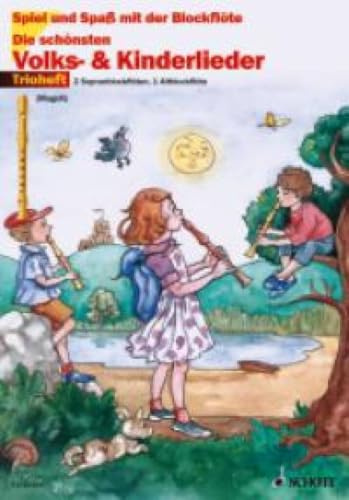Die schönsten Volks- und Kinderlieder: Trioheft. 3 Blockflöten (SSA). Spielpartitur. (Spiel und Spaß mit der Blockflöte)