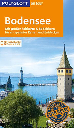 POLYGLOTT on tour Reiseführer Bodensee: Mit großer Faltkarten und 80 Stickern