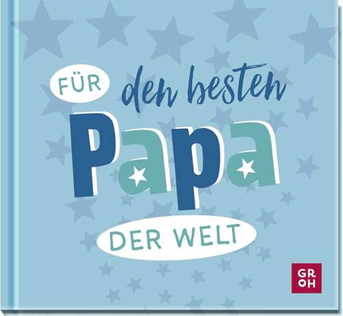 Für den besten Papa der Welt: Liebevolles Mini-Geschenkbuch für tolle Väter - das perfekte Geschenk zum Vatertag