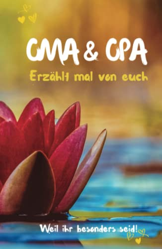 Oma & Opa, erzählt mal von euch!: Geschenkbuch für die Großeltern zum ausfüllen | Opa & Oma, erzählt doch mal! Liebevolles Erinnerungsbuch