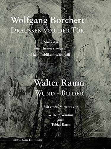 Borchert: Draußen vor der Tür: Raum: Wund- Bilder