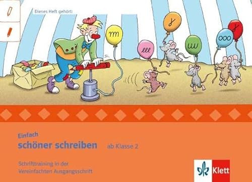 Einfach schöner schreiben 2. Ausgabe Bayern: Schrifttraining Vereinfachte Ausgangsschrift Klasse 2 (Einfach richtig)