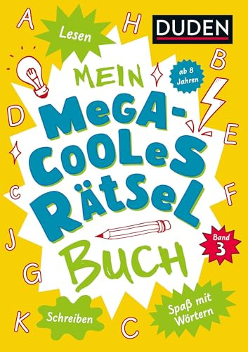 Mein megacooles Rätselbuch - Lesen | Schreiben | Spaß mit Wörtern - ab 8 Jahren - Band 3. Bunt gemischte Ferienbeschäftigung für schlaue Kids