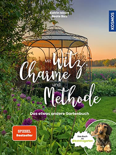 Mit Witz, Charme und Methode: Das etwas andere Gartenbuch