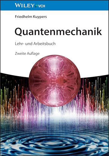 Quantenmechanik: Lehr- und Arbeitsbuch
