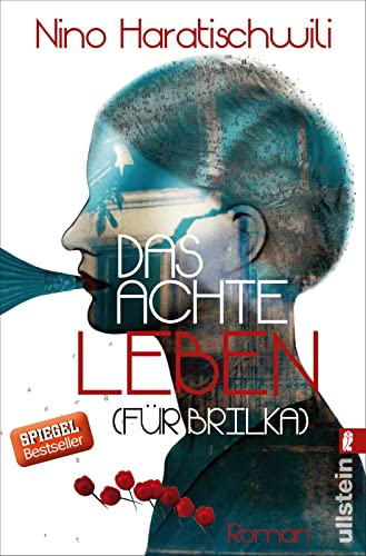 Das achte Leben (Für Brilka): Roman | 6 Generationen, 8 außergewöhnliche Leben und eine große Familiensaga: Der SPIEGEL-Bestseller
