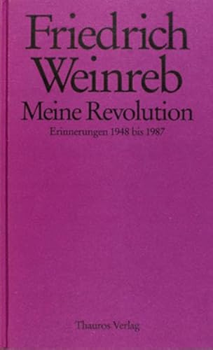 Meine Revolution: Erinnerungen 1948 bis 1987