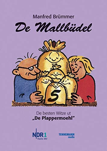 De Mallbüdel 5: De besten Witze ut De Plappermoehl von NDR 1 Radio MV