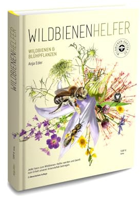 WILDBIENENHELFER: Wildbienen & Blühpflanzen