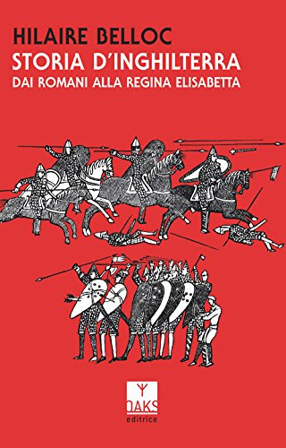 Storia d'Inghilterra. Dai romani alla regina Elisabetta