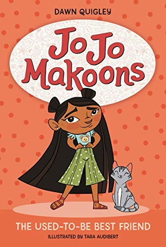 Jo Jo Makoons: The Used-to-Be Best Friend (Jo Jo Makoons, 1)