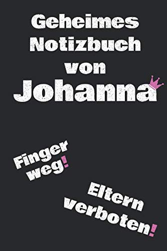 Geheimes Notizbuch von Johanna. Finger weg! Eltern verboten!