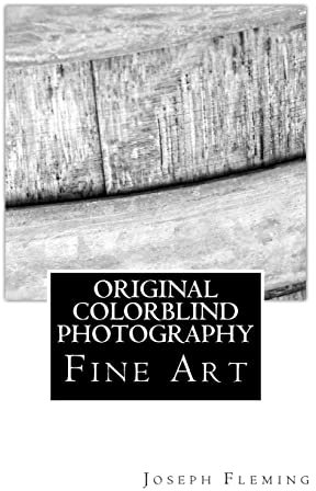 Original Colorblind Fine Art Photography