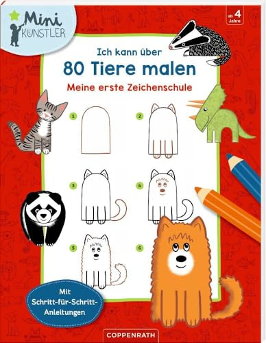 Ich kann über 80 Tiere malen: Meine erste Zeichenschule (Mini-Künstler)
