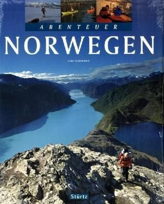 Abenteuer Norwegen: Ein Bildband mit über 250 Bildern auf 128 Seiten - STÜRTZ Verlag
