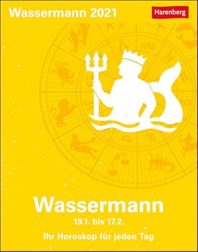 Wassermann Sternzeichenkalender 2021 - Tagesabreißkalender mit ausführlichem Tageshoroskop und Zitaten - Tischkalender zum Aufstellen oder Aufhängen - Format 11 x 14 cm: Ihr Horoskop für jeden Tag