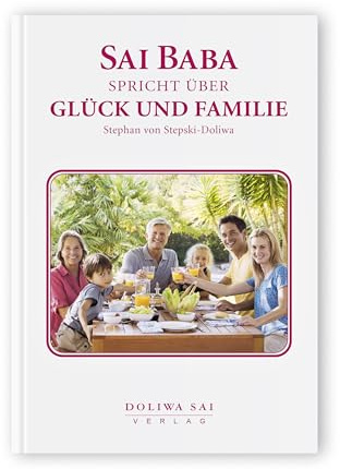 Sai Baba spricht über Glück und Familie