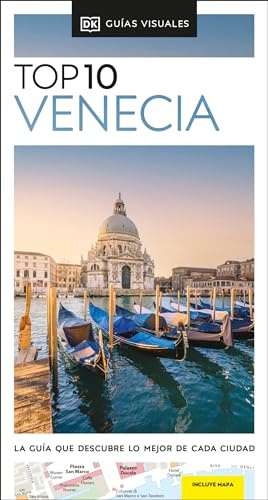 Venecia (Guías Visuales TOP 10): La guía que descubre lo mejor de cada ciudad (Guías de viaje)