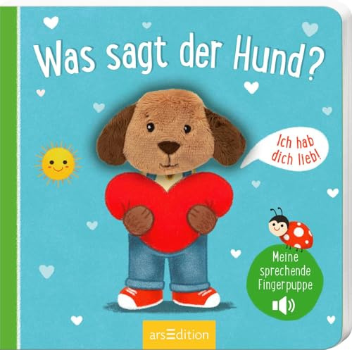 Meine sprechende Fingerpuppe: Was sagt der Hund?: Ich hab dich lieb! | Erstes Fingerpuppenbuch mit Soundeffekten für Kinder ab 12 Monaten