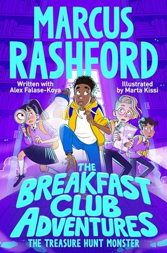 The Treasure Hunt Monster: A Brilliantly Spooky Mystery by International Footballer Marcus Rashford!: 4 (The Breakfast Club Adventures, 4)