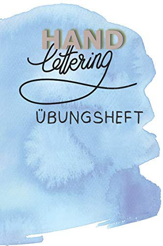 Handlettering Übungsheft: Übungsheft zum Erlernen von Handlettering