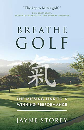 Breathe GOLF: The Missing Link to a Winning Performance: 1