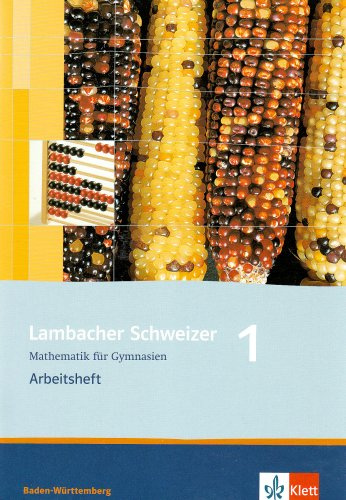 Lambacher Schweizer Mathematik 1. Ausgabe Baden-Württemberg: Arbeitsheft plus Lösungsheft Klasse 5 (Lambacher Schweizer. Ausgabe für Baden-Württemberg ab 2004)