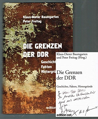 Die Grenzen der DDR: Geschichte, Fakten, Hintergründe