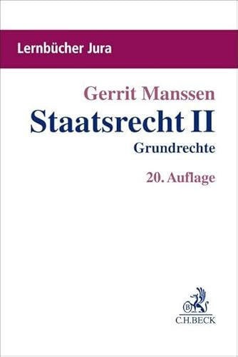 Staatsrecht II: Grundrechte (Lernbücher Jura)
