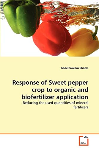 Response of Sweet pepper crop to organic and biofertilizer application: Reducing the used quantities of mineral fertilizers