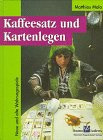 Kaffeesatz und Kartenlegen