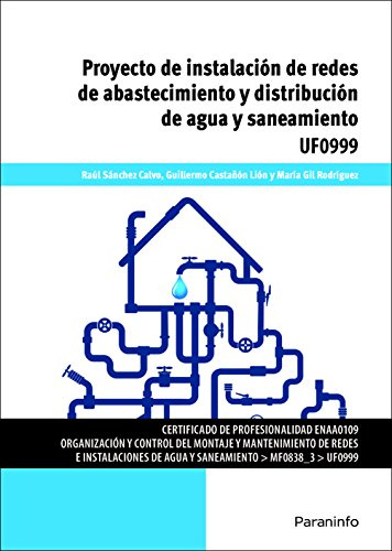 Proyecto de instalación de redes de abastecimiento y distribución de agua y saneamiento (Energía y Agua)