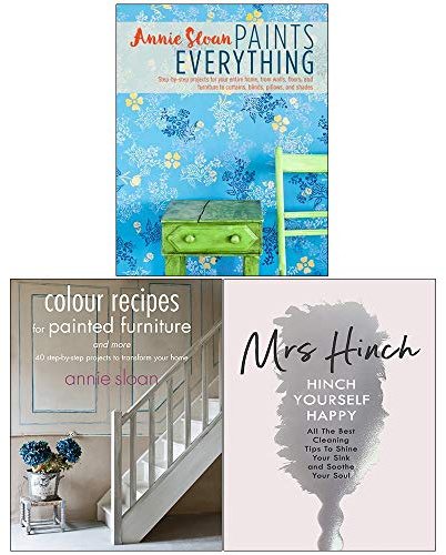 Annie Sloan Paints Everything, Colour Recipes for Painted Furniture and More, Hinch Yourself Happy [Hardcover] 3 Books Collection Set