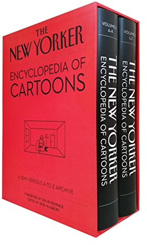 The New Yorker Encyclopedia of Cartoons: A Semi-serious A-to-Z Archive