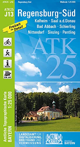 ATK25-J13 Regensburg-Süd (Amtliche Topographische Karte 1:25000): Kelheim, Saal a.d.Donau, Bad Abbach, Schierling, Nittendorf, Sinzing, Pentling (ATK25 Amtliche Topographische Karte 1:25000 Bayern)