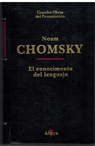 El conocimiento del lenguaje (grandes obras del pensamiento; (48))