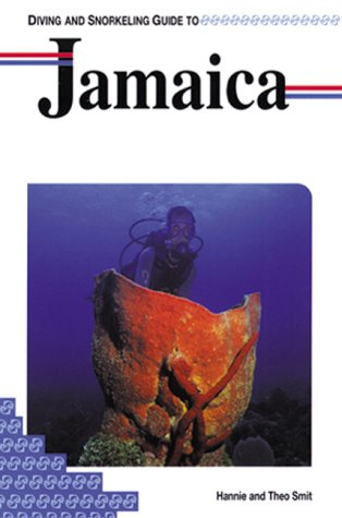 Diving and Snorkeling Guide to Jamaica (Pisces Diving & Snorkeling Guides)