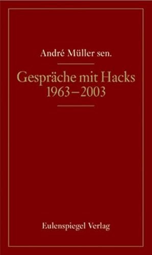 Gespräche mit Peter Hacks: 1963-2003