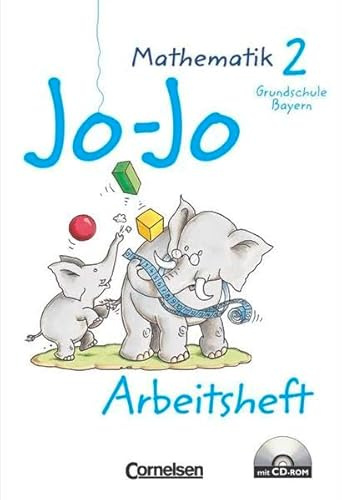 Jo-Jo Mathematik - Grundschule Bayern - Bisherige Ausgabe: 2. Jahrgangsstufe - Arbeitsheft mit CD-ROM