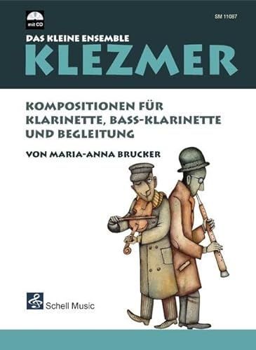 Klezmer-Das kleine Ensemble: Kompositionen für Klarinette, Bass-Klarinette und Begleitung (mit CD) (Klezmer Noten: Klezmer Musik)