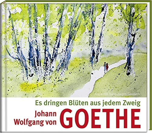 Es dringen Blüten aus jedem Zweig (Literatur und Aquarelle)