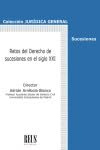 Retos del Derecho de sucesiones en el siglo XXI. Obra completa (2 Volúmenes) (Jurídica General-Sucesiones)