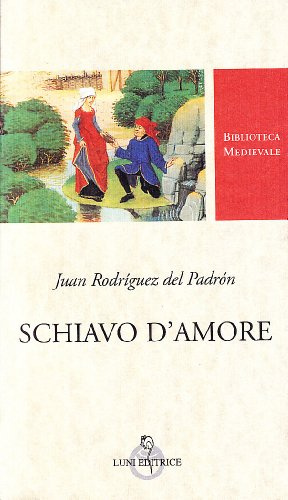 Schiavo d'amore. Testo spagnolo a fronte. Ediz. critica