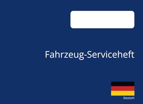Fahrzeug-Serviceheft: Universelles Fahrzeug-Wartungsbuch für alle Marken und Modelle. Protokollieren Sie Wartung, Reparaturen, Öl, Reifen und ... Oldtimer, Motorräder und andere Fahrzeuge