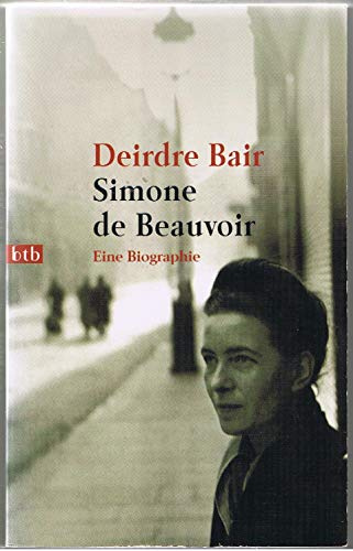 Simone de Beauvoir. Eine Biographie
