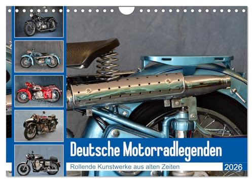 Deutsche Motorrad - Legenden - Rollende Kunstwerke aus alten Zeiten (Wandkalender 2026 DIN A4 quer), CALVENDO Monatskalender: Eine Hommage an die deutsche Motorradschmiede (CALVENDO Mobilitaet)
